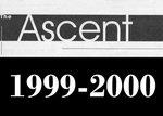 The Ascent, 1999-2000