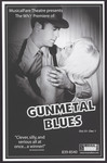 Gunmetal Blues by MusicalFare Theatre